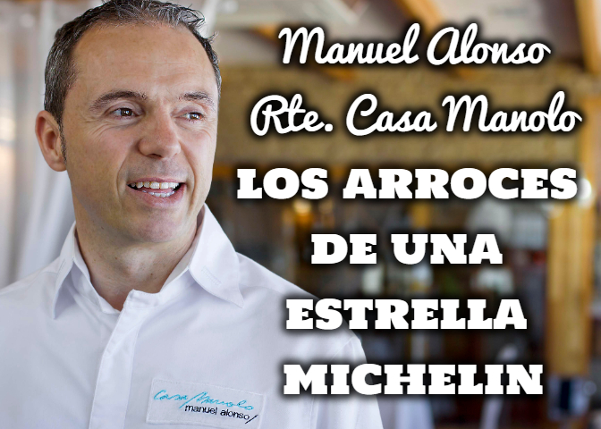 Los Arroces de una Estrella Michelin - Manuel Alonso